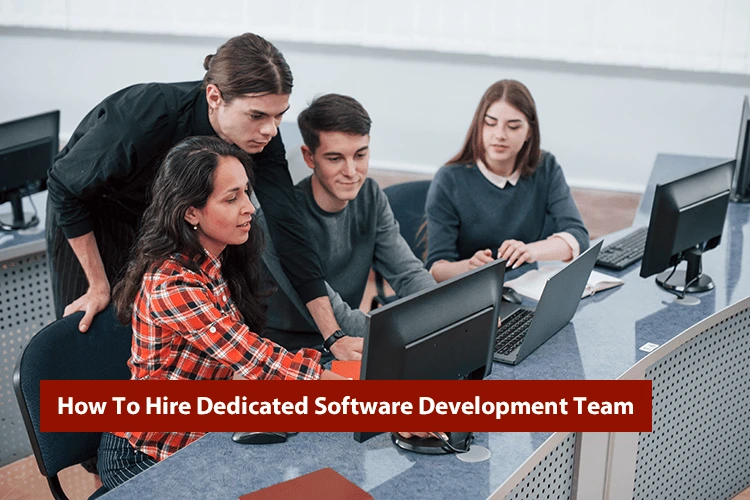 Hire Dedicated Software Development Team