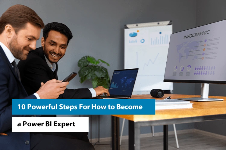 10 Powerful Steps For How to Become a Power BI Expert